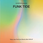 the album cover for DJ Notoya - Funk Tide: Tokyo Jazz-Funk From Electric 1978-87