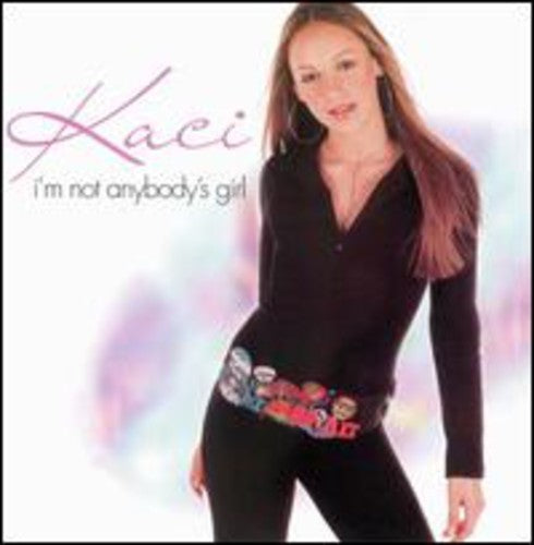 Kaci Battaglia - I'm Not Anybody's Girl (CD)