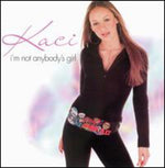 Kaci Battaglia - I'm Not Anybody's Girl (CD)