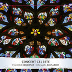 the album cover for Concert Celeste - Du Chant Gregorien Aux Premire (Fra)