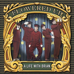 Flowered Up - A Life With Brian (CD)