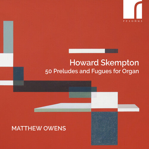 Matthew Owens - Skempton: 50 preludios y fugas para órgano (CD)