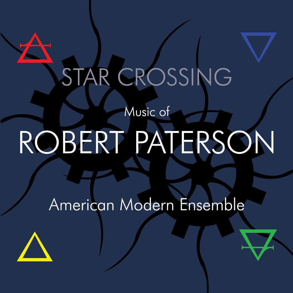 the album cover for American Modern Ensemble - Star Crossing: Music of Robert Paterson