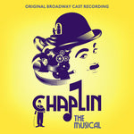 Broadway Cast - Chaplin: The Musical / O.B.C.R. (CD)