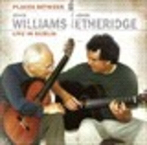 John Williams - Places Between: Live in Dublin (CD)
