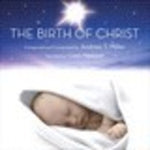 the album cover for Andrew T. Miller - Birth Of Christ