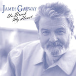 the album cover for James Galway - Unbreak My Heart