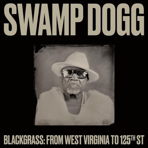 Swamp Dogg - Blackgrass: From West Virginia To 125th St (Vinyl)