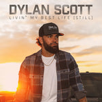 Dylan Scott - Viviendo mi mejor vida (Still) (CD)