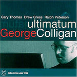 the album cover for George Colligan Trio - Ultimatum