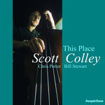 the album cover for Scott Colley - This Place (Uk)