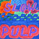 Slow Pulp - EP2 / Gran Día (Vinilo)