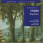 the album cover for G Verdi - Opera Explained: Rigoletto
