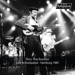Roy Buchanan - Live At Rockpalast: Hamburg 1985 (Vinyl)