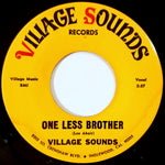 Village Sounds* : One Less Brother / Village Sound (7")