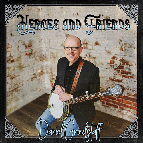Daniel Grindstaff - Héroes y amigos (CD)