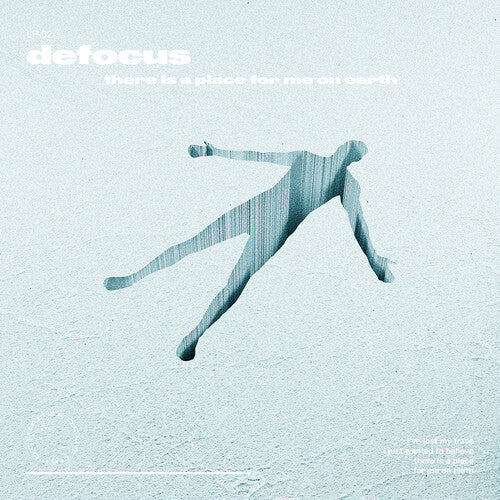Defocus - There Is A Place For Me On Earth (Vinyl)