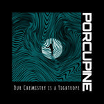 Porcupine - Our Chemistry Is A Tightrope (Vinyl)