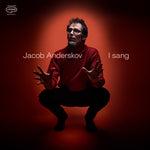 Jacob Anderskov - I Sang (Vinyl)