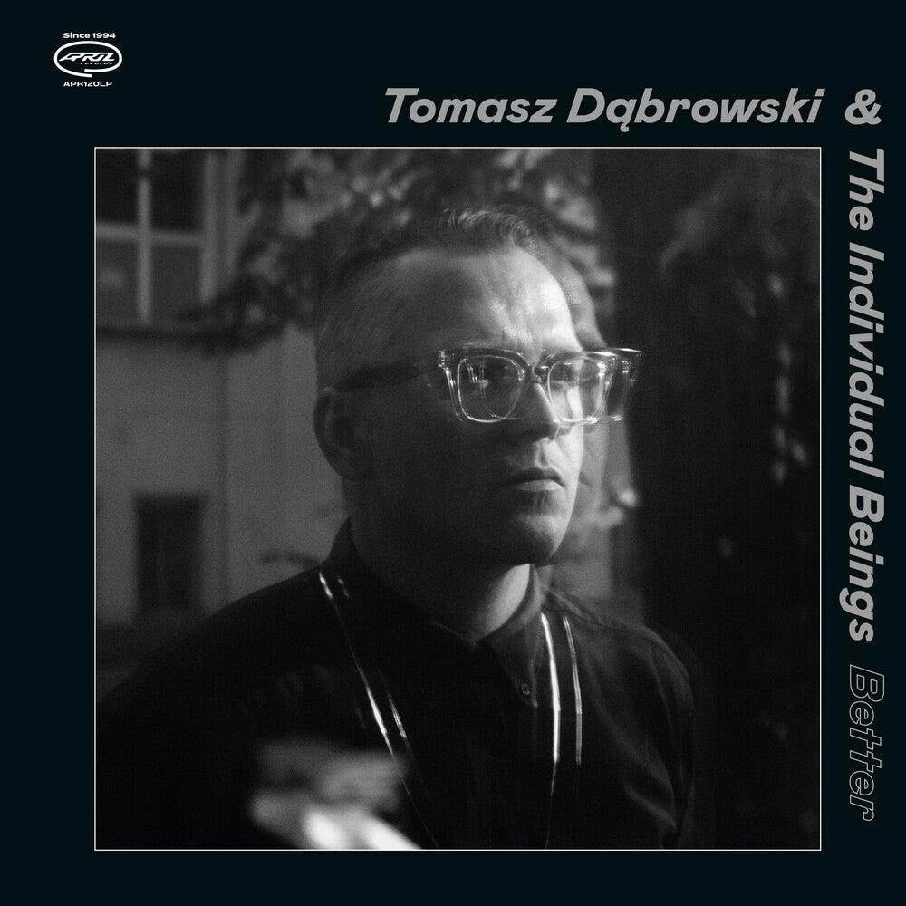 the album cover for Tomasz Dabrowski/ Individual Beings - Better