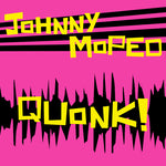 Johnny Moped - Quonk (Vinilo)