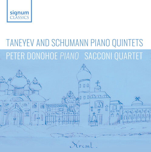 Peter Donohoe - Taneyev &amp; Schumann: Quintetos para piano (CD)