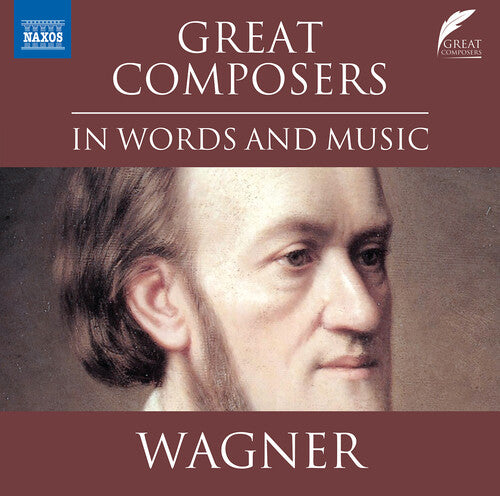 リヒャルト・ワーグナー - ワーグナー：言葉と音楽における偉大な作曲家たち（CD）
