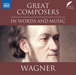リヒャルト・ワーグナー - ワーグナー：言葉と音楽における偉大な作曲家たち（CD）