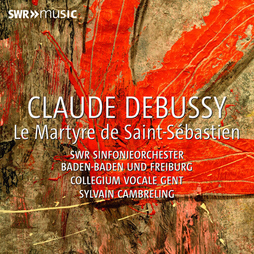 SWR Sinfonieorchester Baden-Baden und Freiburg - Debussy: Le Martyre de Saint Sebastien (CD)