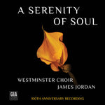 ウェストミンスター合唱団 - A Serenity of Soul（ウェストミンスター合唱団 100 周年記念録音）（CD）