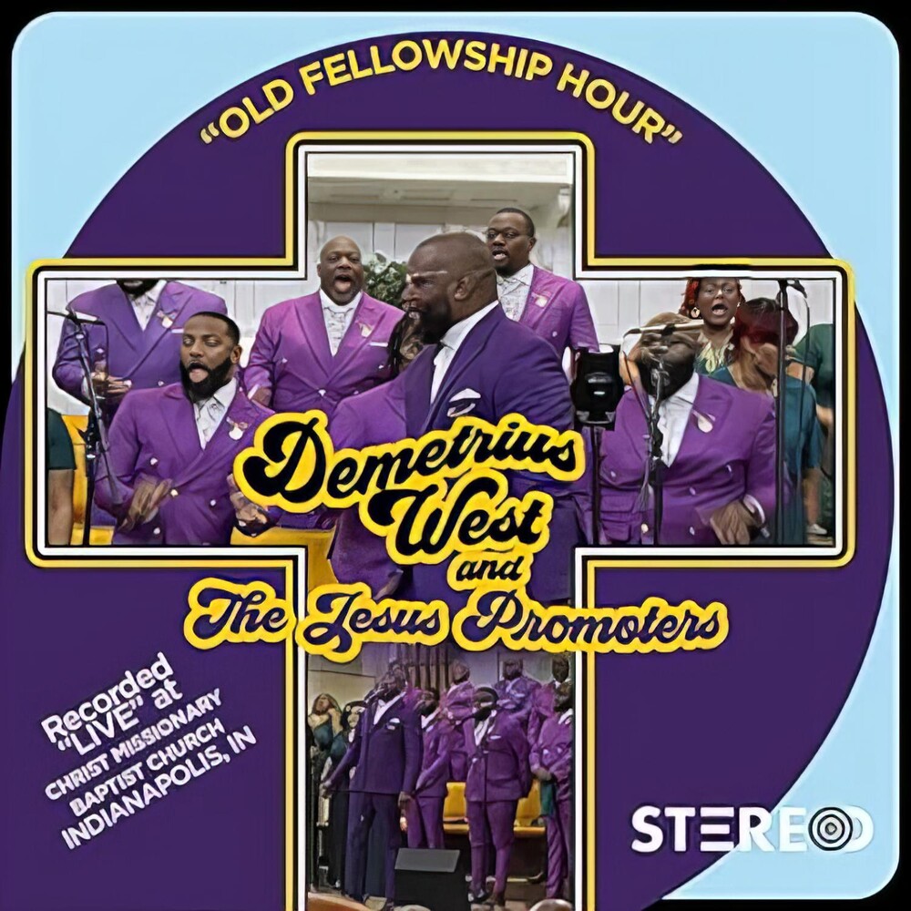 the album cover for Demetrius West& Jesus Promoters - Our Fellowship Hour (Blk)