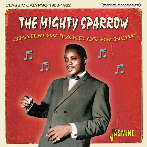マイティ・スパロウ - スパロウ・テイク・オーバー・ナウ：クラシック・カリプソ 1956-1962 (CD)
