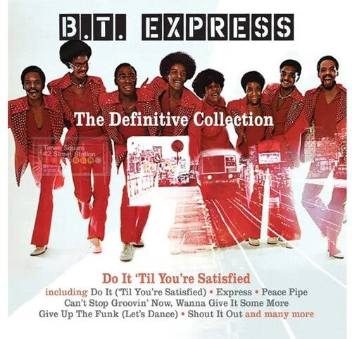BT Express - 決定版コレクション: Do It 'Til You're Satisfied (CD)