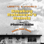 Libreto y vitamina D - Smokey Robinson's Hands b/w Rainy Nights (Vinilo)