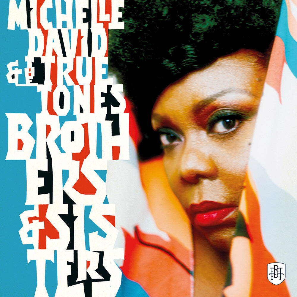 the album cover for Michelle David& True-Tones - Brothers & Sisters