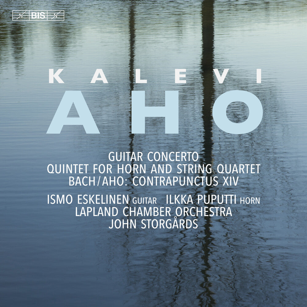 the album cover for Aho / Eskelinen / Lapland Chamber Orchestra - Concerto Quintet & Contrapunctus (Hybr)