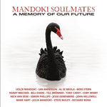 the album cover for Mandoki Soulmates - Memory Of Our Future (Gate) [With Booklet]