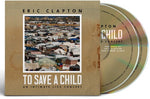 Eric Clapton - To Save A Child (CD)