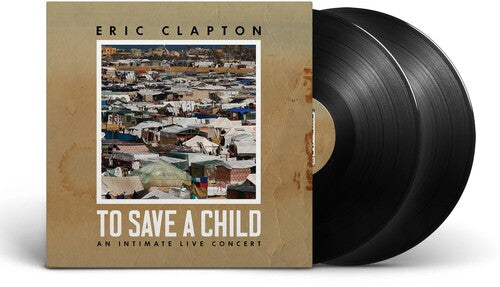 Eric Clapton - To Save A Child (Vinyl)