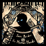 Sam Reider y las Manos Humanas - El Gólem y otros cuentos (CD)