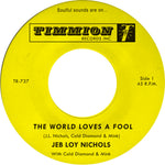 the album cover for Jeb NicholsLoy / Cold Diamond & Mink - World Loves A Fool/Not There Yet