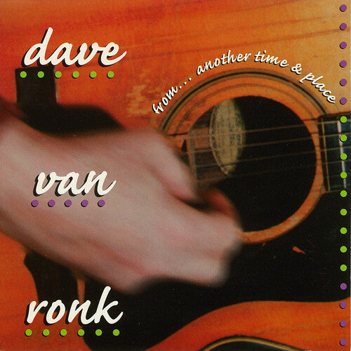 Dave Von Ronk - De...otro tiempo y lugar (CD)