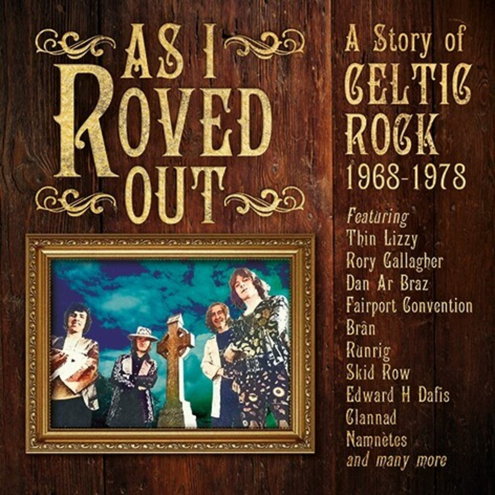 the album cover for As I Roved Out: A Story Of Celtic Rock 1968-1978 - As I Roved Out: A Story Of Celtic Rock 1968-1978