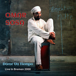Omar Sosa - Dame Un Tiempo: Live In Bremen 2000 (CD)