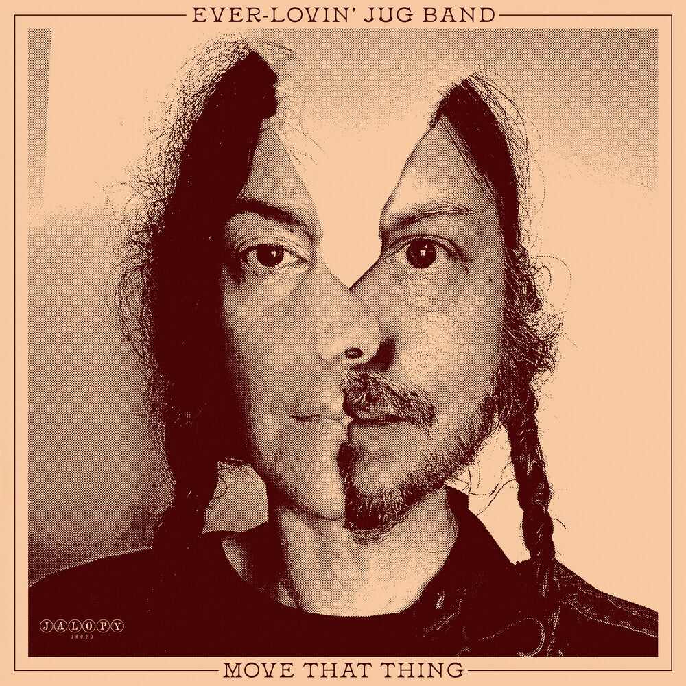 the album cover for Ever-Lovin' Jug Band - Move That Thing