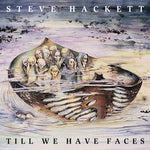 the album cover for Steve Hackett - Till We Have Faces (Gate) [Reissue]
