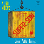 the album cover for Juan TorresPablo - Super Son