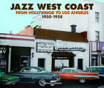 Jazz de la Costa Oeste - De Hollywood a Los Ángeles 1950 - (CD)