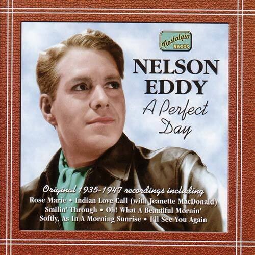 Nelson Eddy - Perfect Day (1935-47) (CD)