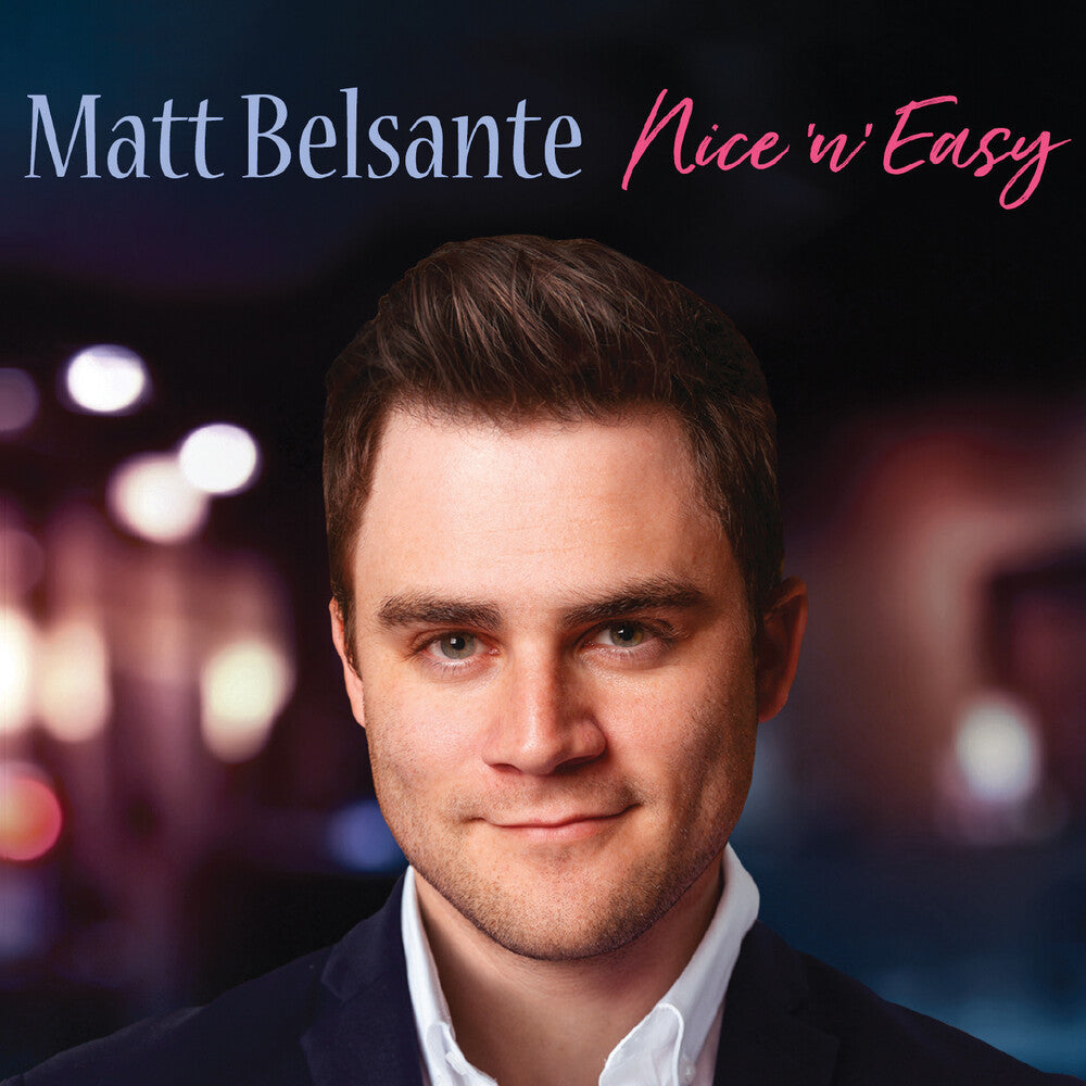 the album cover for Matt Belsante - Nice 'N' Easy